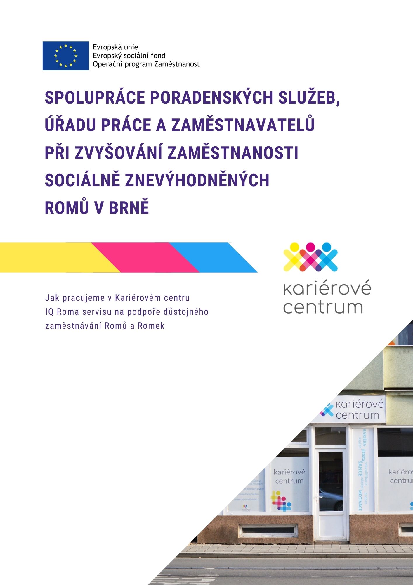 Metodika a závěrečná evaluační zpráva Kariérového centra