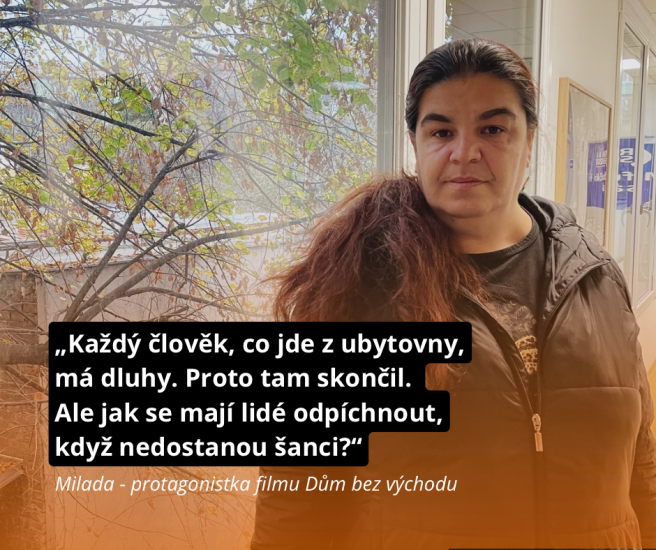„Chci normálně makat a normálně bydlet.“ Příběh paní Milady