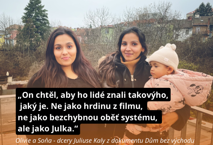 Olivie a Soňa: “Bylo mu jedno co si o něm druzí myslí, chtěl, aby ho brali takového jaký byl.”